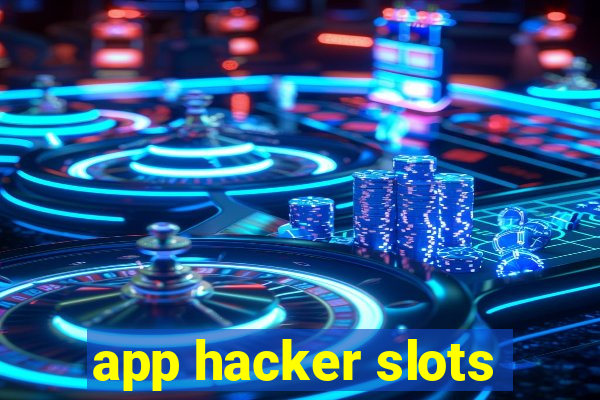 app hacker slots